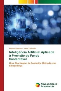 bokomslag Inteligência Artificial Aplicada à Previsão de Fundo Sustentável