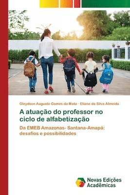 bokomslag A atuação do professor no ciclo de alfabetização