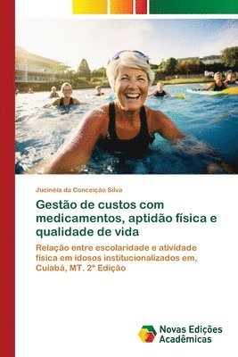 bokomslag Gestão de custos com medicamentos, aptidão física e qualidade de vida