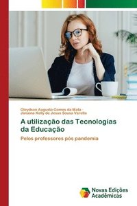 bokomslag A utilização das Tecnologias da Educação