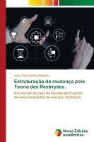 bokomslag Estruturação da mudança pela Teoria das Restrições