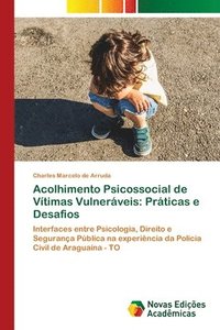 bokomslag Acolhimento Psicossocial de Vítimas Vulneráveis: Práticas e Desafios