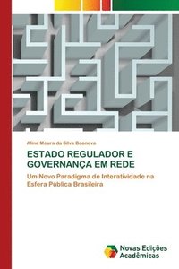 bokomslag Estado Regulador E Governança Em Rede