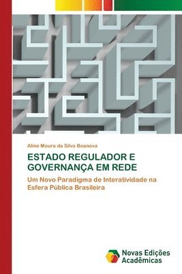 bokomslag Estado Regulador E Governança Em Rede