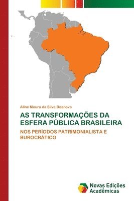 Aline Moura Da Silva Boanova, Aline Moura da Silva Boanova - As Transformações Da Esfera Pública Brasileira, Häftad