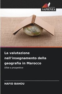 bokomslag La valutazione nell'insegnamento della geografia in Marocco