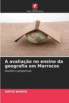 Hafid Bahou, HAFID BAHOU - A avaliação no ensino da geografia em Marrocos, Häftad