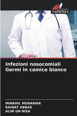 bokomslag Infezioni nosocomiali Germi in camice bianco