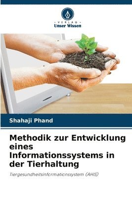 Methodik zur Entwicklung eines Informationssystems in der Tierhaltung