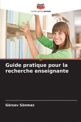 bokomslag Guide pratique pour la recherche enseignante