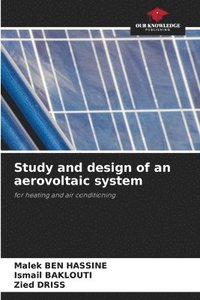 bokomslag Study and design of an aerovoltaic system
