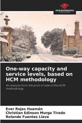 bokomslag One-way capacity and service levels, based on HCM methodology