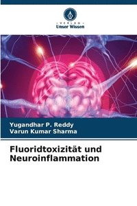 bokomslag Fluoridtoxizität und Neuroinflammation