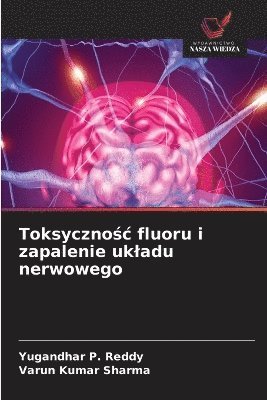 Toksycznośc fluoru i zapalenie ukladu nerwowego