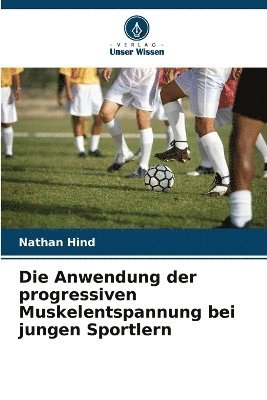 Anwendung der progressiven Muskelentspannung bei jungen Sportlern