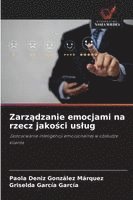 bokomslag Zarz?dzanie emocjami na rzecz jako?ci uslug