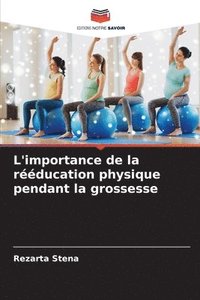 bokomslag L'importance de la rééducation physique pendant la grossesse
