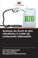 bokomslag Analyse du bruit et des vibrations à l'aide de carburants alternatifs