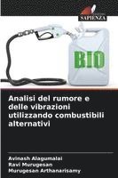 bokomslag Analisi del rumore e delle vibrazioni utilizzando combustibili alternativi