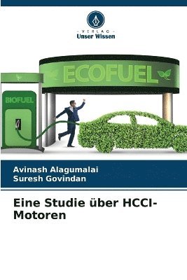 Avinash Alagumalai, Suresh Govindan - Eine Studie über HCCI-Motoren, Häftad