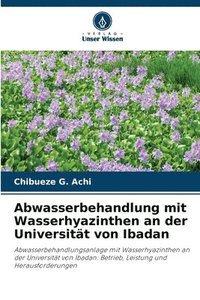 bokomslag Abwasserbehandlung mit Wasserhyazinthen an der Universität von Ibadan