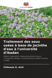bokomslag Traitement des eaux usées à base de jacinthe d'eau à l'université d'Ibadan