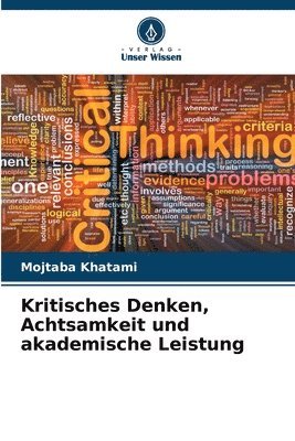 bokomslag Kritisches Denken, Achtsamkeit und akademische Leistung