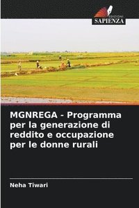 bokomslag MGNREGA - Programma per la generazione di reddito e occupazione per le donne rurali