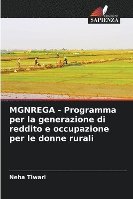 bokomslag MGNREGA - Programma per la generazione di reddito e occupazione per le donne rurali