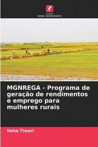 bokomslag MGNREGA - Programa de geração de rendimentos e emprego para mulheres rurais