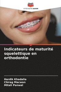 bokomslag Indicateurs de maturité squelettique en orthodontie