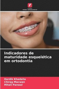 bokomslag Indicadores de maturidade esquelética em ortodontia