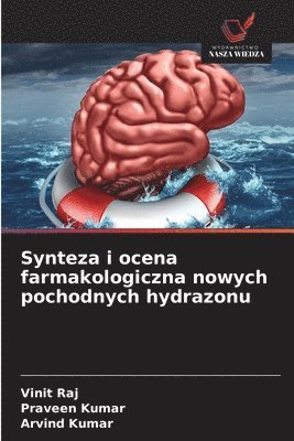 bokomslag Synteza i ocena farmakologiczna nowych pochodnych hydrazonu