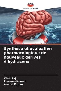 bokomslag Synthèse et évaluation pharmacologique de nouveaux dérivés d'hydrazone