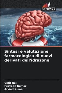 bokomslag Sintesi e valutazione farmacologica di nuovi derivati dell'idrazone