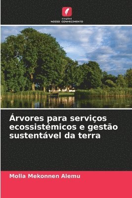 Árvores para serviços ecossistémicos e gestão sustentável da terra