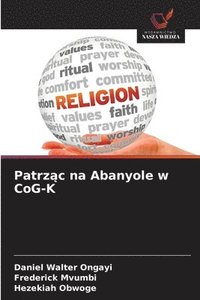 bokomslag Patrz?c na Abanyole w CoG-K