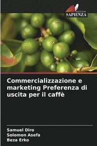 bokomslag Commercializzazione e marketing Preferenza di uscita per il caffè