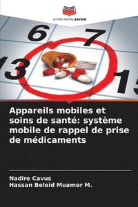 bokomslag Appareils mobiles et soins de santé: système mobile de rappel de prise de médicaments