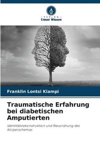 bokomslag Traumatische Erfahrung bei diabetischen Amputierten