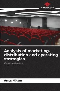bokomslag Analysis of marketing, distribution and operating strategies