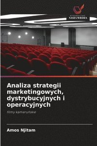 bokomslag Analiza strategii marketingowych, dystrybucyjnych i operacyjnych