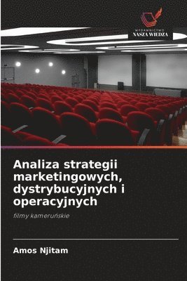 bokomslag Analiza strategii marketingowych, dystrybucyjnych i operacyjnych