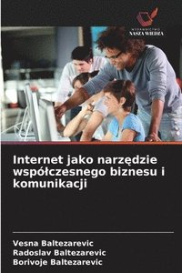 bokomslag Internet jako narz?dzie wspólczesnego biznesu i komunikacji
