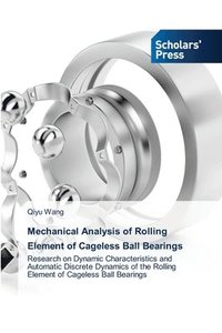 bokomslag Mechanical Analysis of Rolling Element of Cageless Ball Bearings