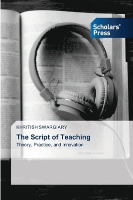 bokomslag The Script of Teaching