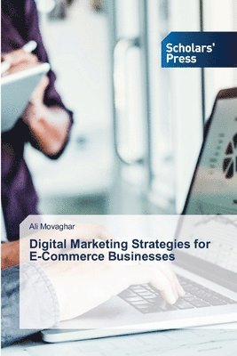 bokomslag Digital Marketing Strategies for E-Commerce Businesses