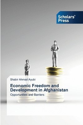 Economic Freedom and Development in Afghanistan 1