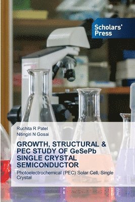 bokomslag GROWTH, STRUCTURAL & PEC STUDY OF GeSePb SINGLE CRYSTAL SEMICONDUCTOR