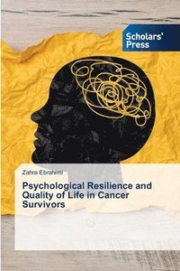bokomslag Psychological Resilience and Quality of Life in Cancer Survivors